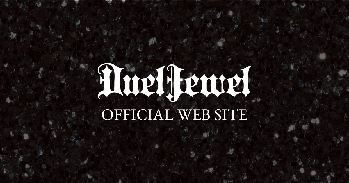 DuelJewel OFFICIAL WEB SITE